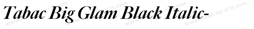 Tabac Big Glam Black Italic字体转换